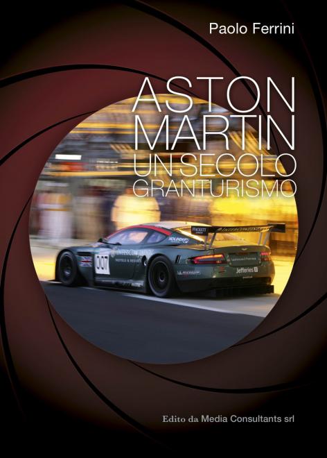 Aston Martin - Un secolo granturismo